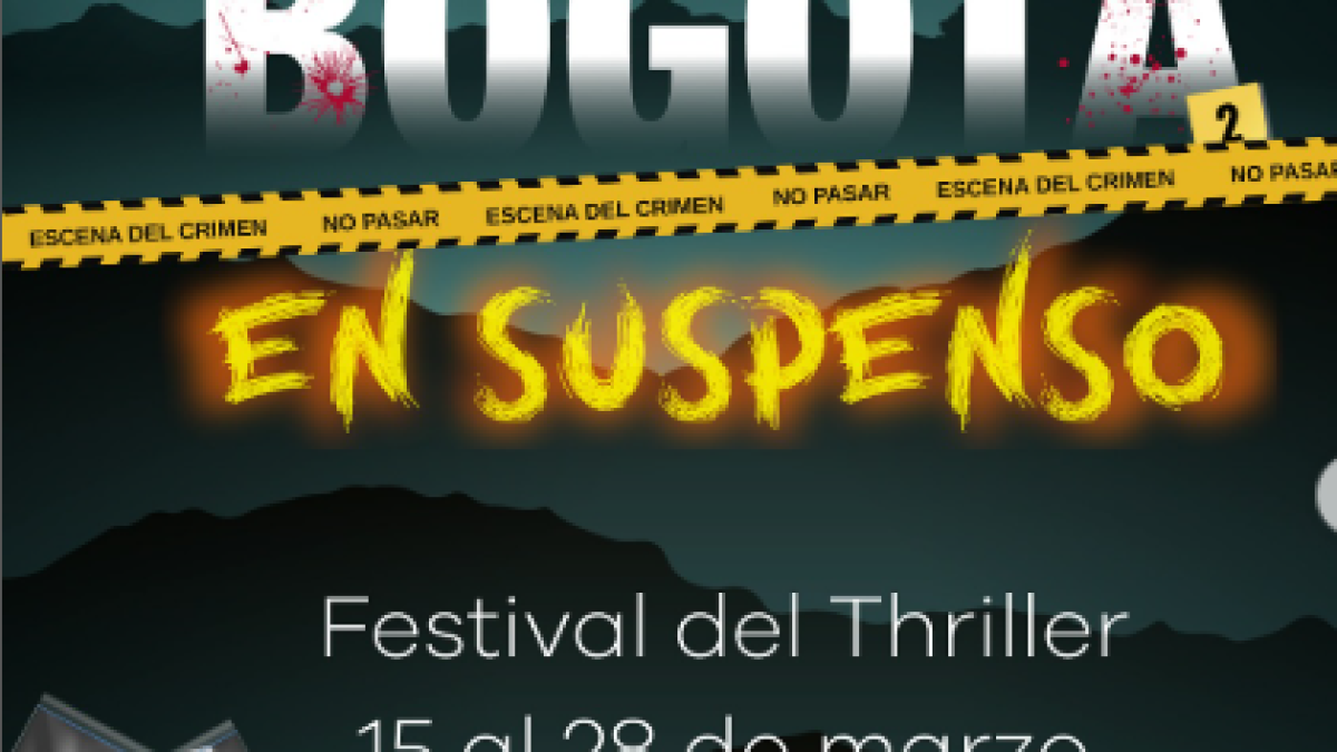 Bogotá Se Llena de Suspenso Con Su Primer Festival de Literatura Thriller: Así Será El Evento