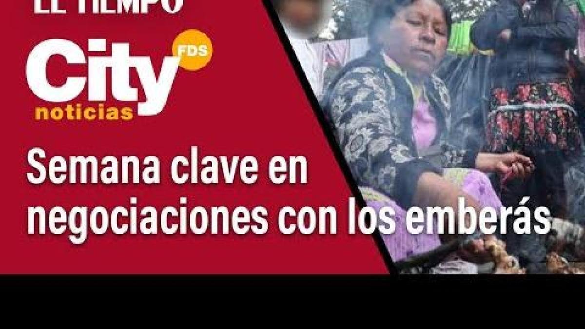 Semana Clave en Las Negociaciones Con la Comunidad Emberá
