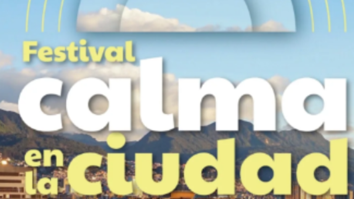 Festival Calma 2025 REGRESA A BOGOTÁ CON MÁS DE 1.500 ACTIVIDADES GRATUTAS PARA EL BIENESTAR: Así Puede Participar