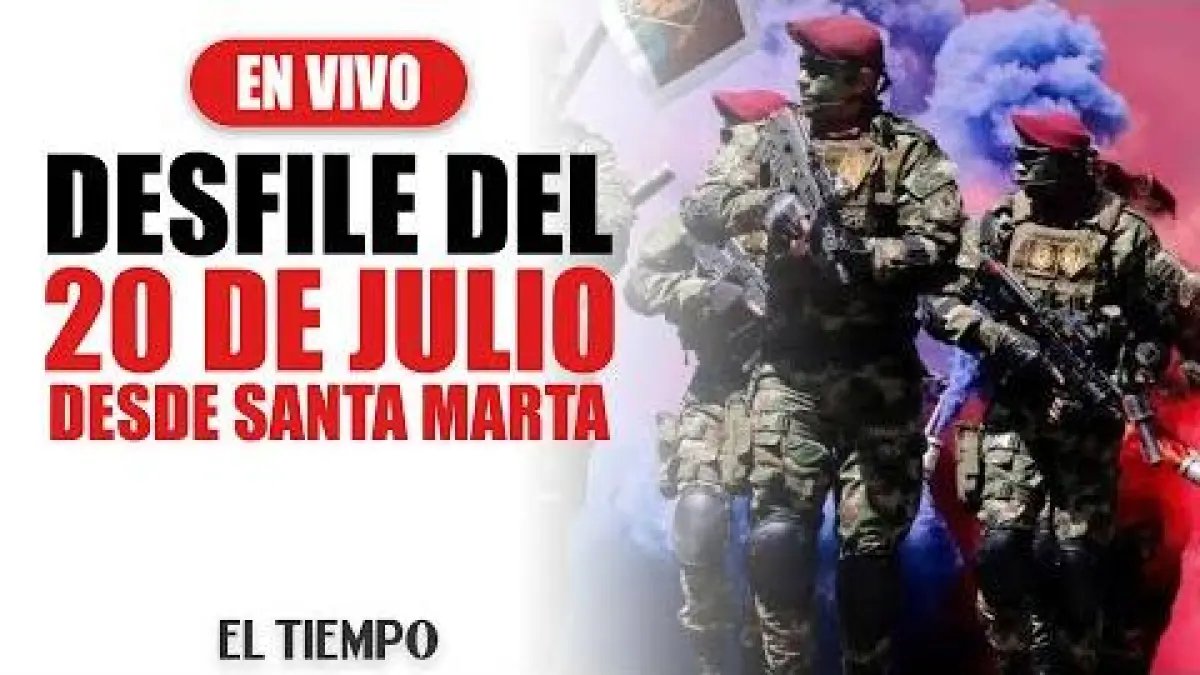 Desfile del 20 de Julio desde Santa Marta y Principales CiUdades del País