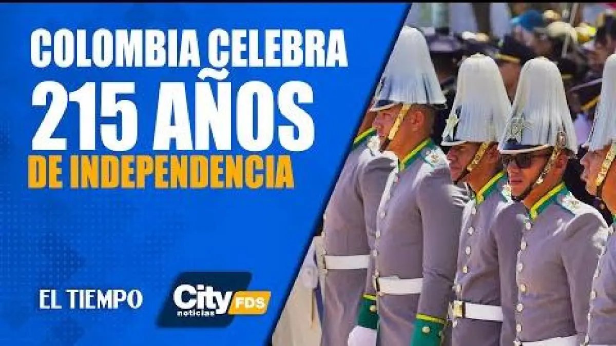 Colombia Celebra 215 Años de Independencia