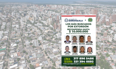 Barranquilla Lanza Cartel de Los Más Buscados por Extorsión; Autoridadas Aseguran que se Ha Evitado El Pago de $ 5.500 Millones en Extorsiones