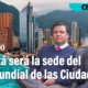 Bogotá será la sede del Día Mundial de las Ciudades
