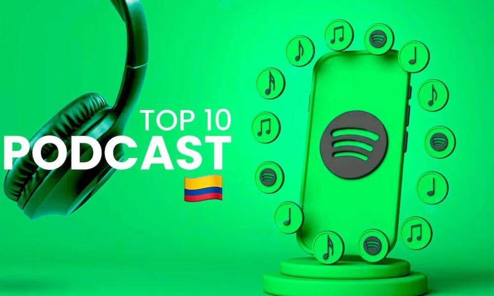Estos son los podcast mas escuchados de Spotify Colombia hoy