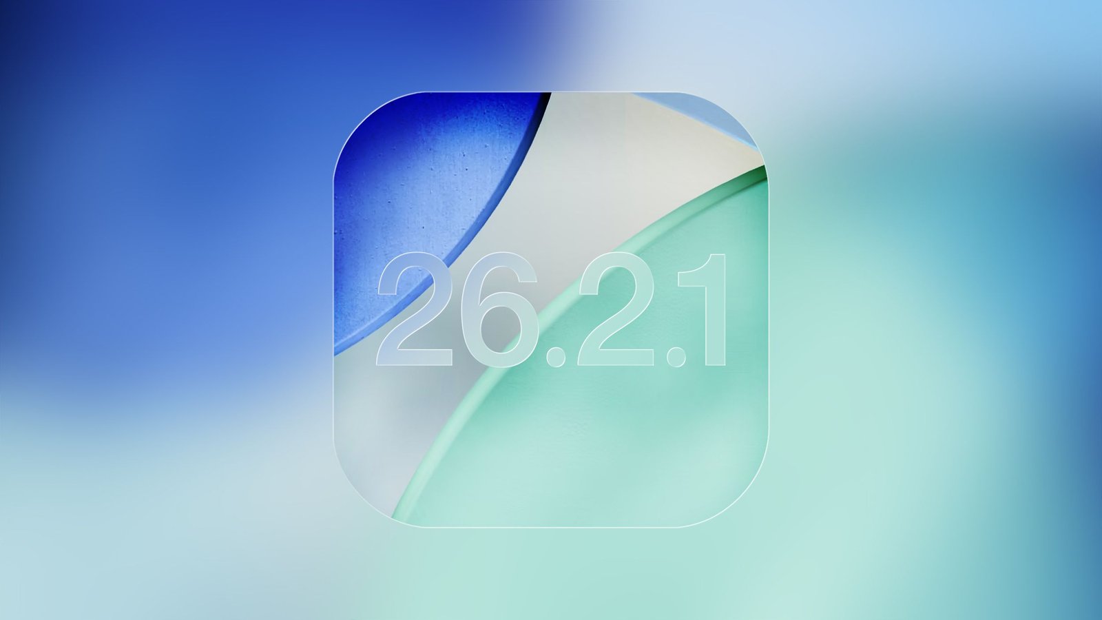 Actualización de iOS 26.2.1 próximamente para iPhone