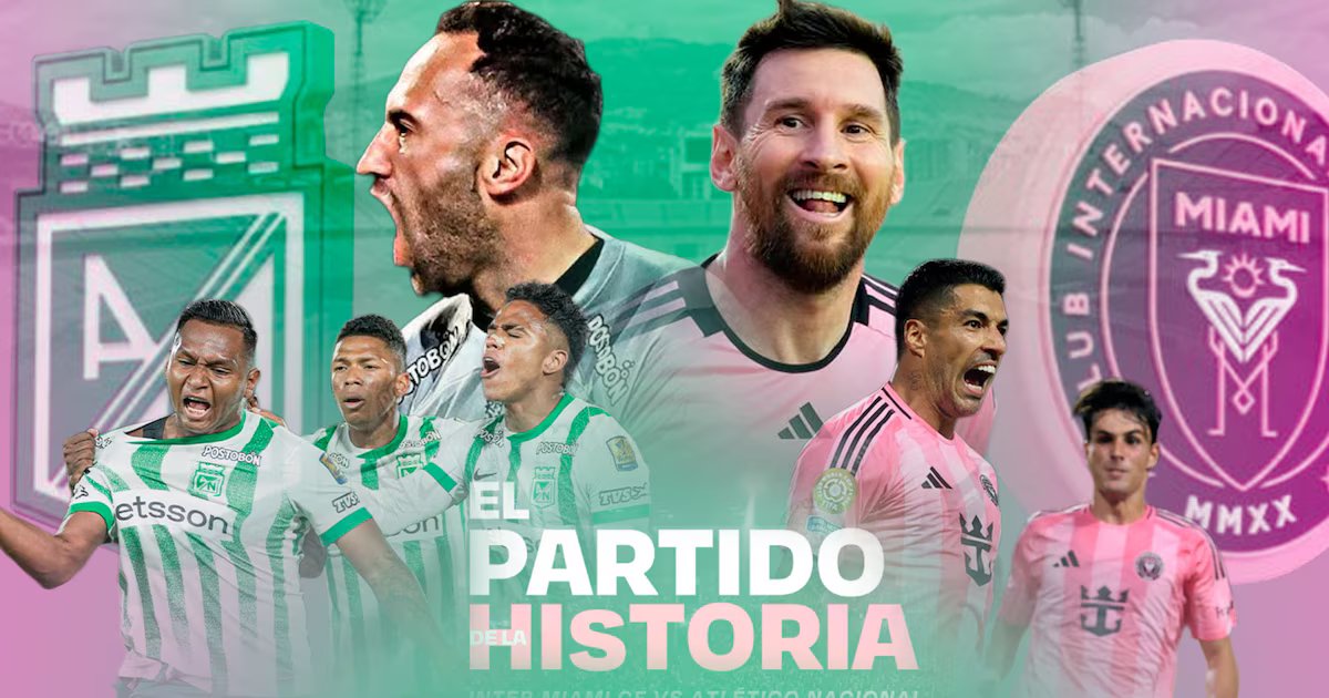 Así será la previa del partido Inter Miami vs. Atlético Nacional: estos son los detalles del evento
