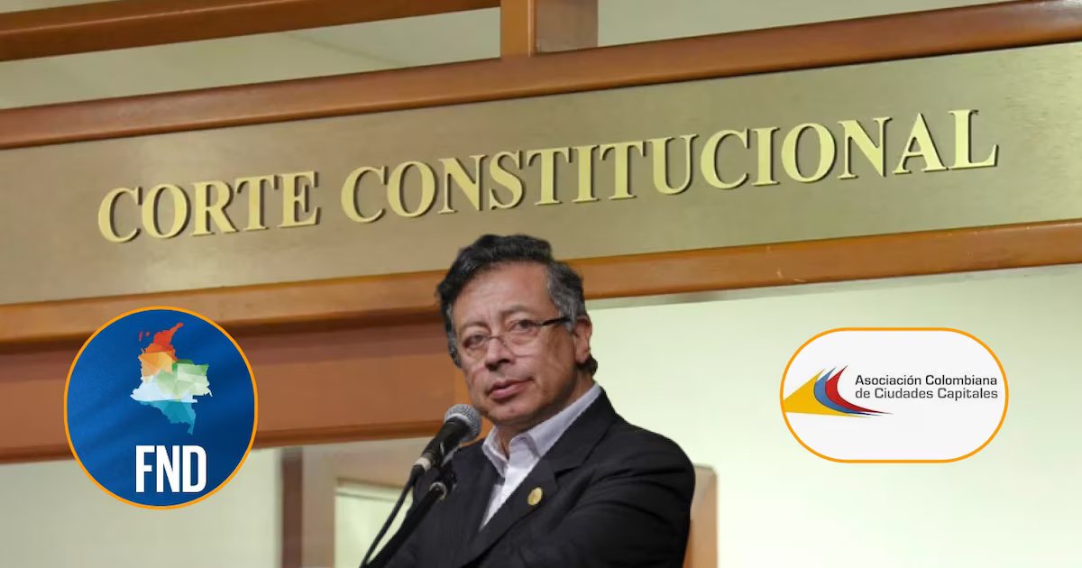Capitales y departamentos pidieron a la Corte Constitucional suspender decreto de emergencia económica de Petro: “Elude los límites democráticos”