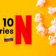 El top de las mejores series de Netflix en Colombia