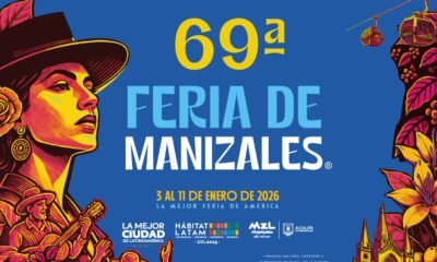 Feria de Manizales 2026: conozca toda la programación y eventos de la edición 69