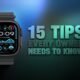 Apple Watch: 15 consejos que todo propietario debe saber