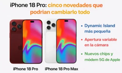 iPhone 18 Pro: Cinco cambios que marcarán la próxima generación
