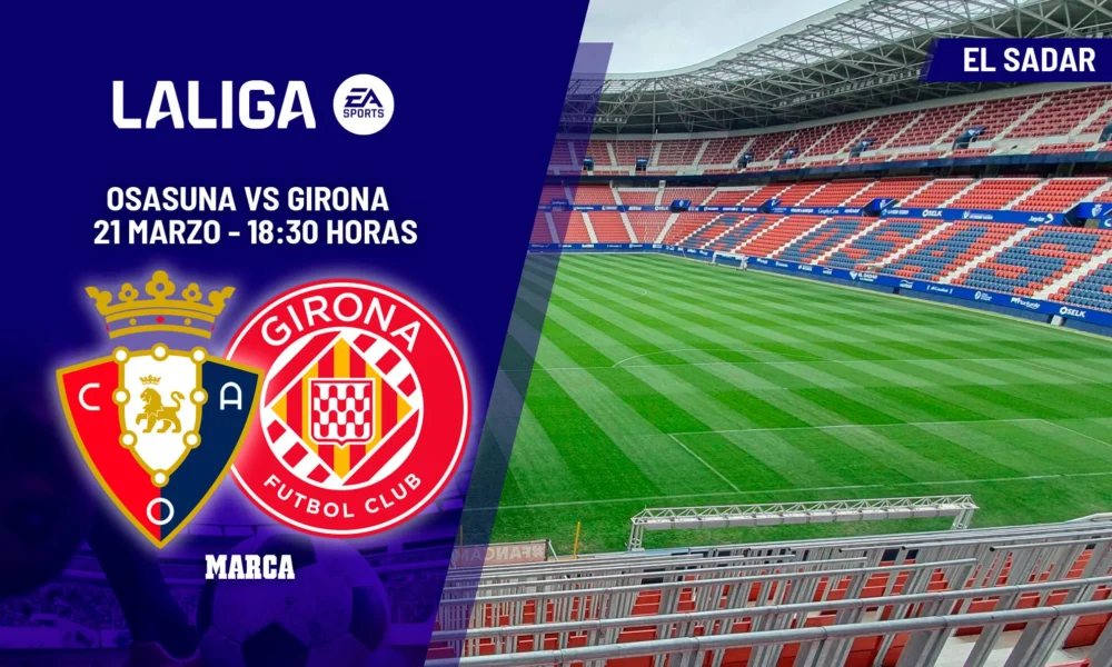 Osasuna vs Girona — Osasuna vs Girona: La batalla por salvarse en La Liga 2026