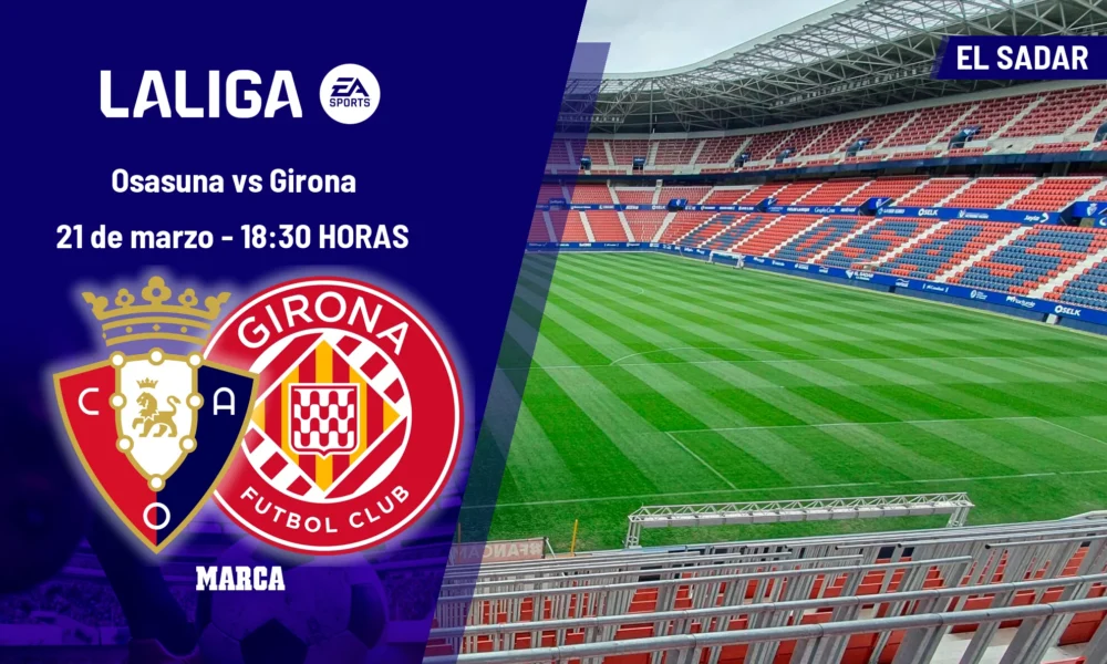 Osasuna vs Girona en vivo — Osasuna vs Girona en vivo: horario, canal y dónde ver hoy en LaLiga