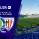 Getafe vs Athletic — Getafe vs Athletic: Bordalás busca frenar a los Williams en la lucha por Europa