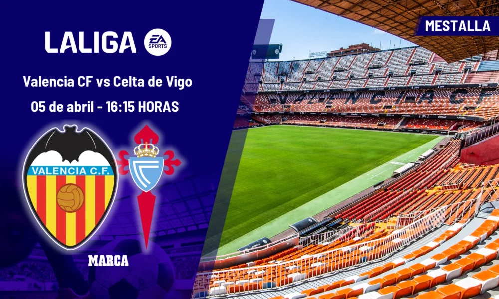 Valencia vs Celta de Vigo — Valencia vs Celta: dónde ver el partido de LaLiga hoy 5 de abril