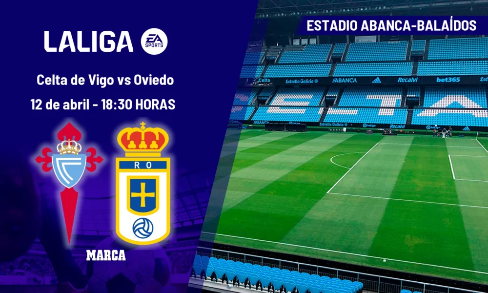 Celta Oviedo horario TV — Celta Oviedo horario TV: Dónde ver el partido clave de LaLiga EA Sports