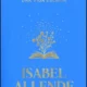 Isabel Allende novela — Isabel Allende novela: Claves de su escritura en ‘La palabra mágica’