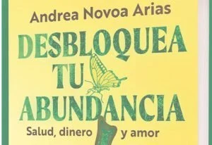 Desbloquear Abundancia — Libro Desbloquear Abundancia: Guía para la Transformación Personal